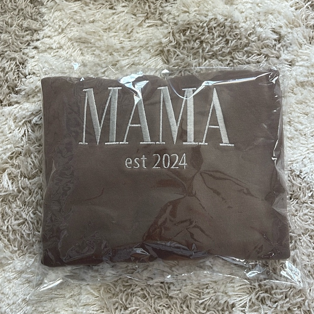 Never opened “MAMA est. 2024” sweatshirt